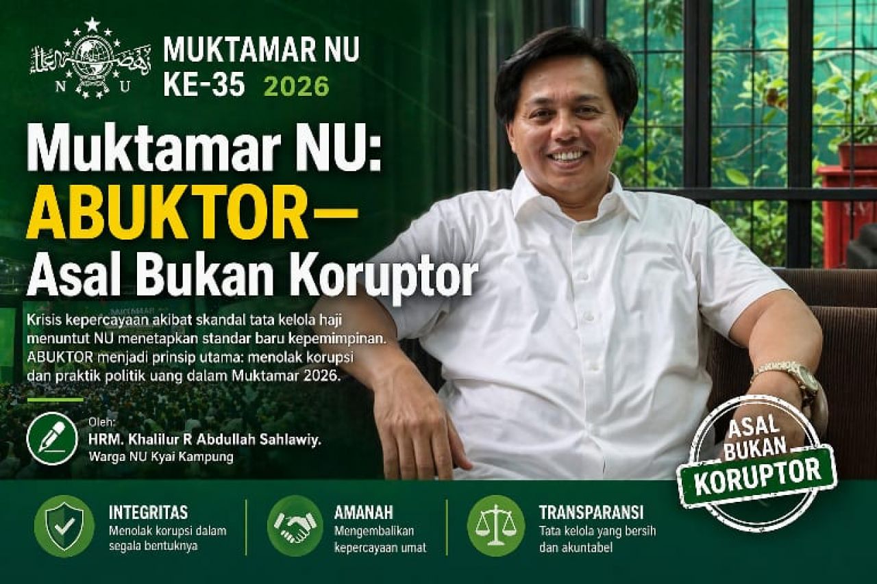 Muktamar NU: ABUKTOR—Asal Bukan Koruptor
